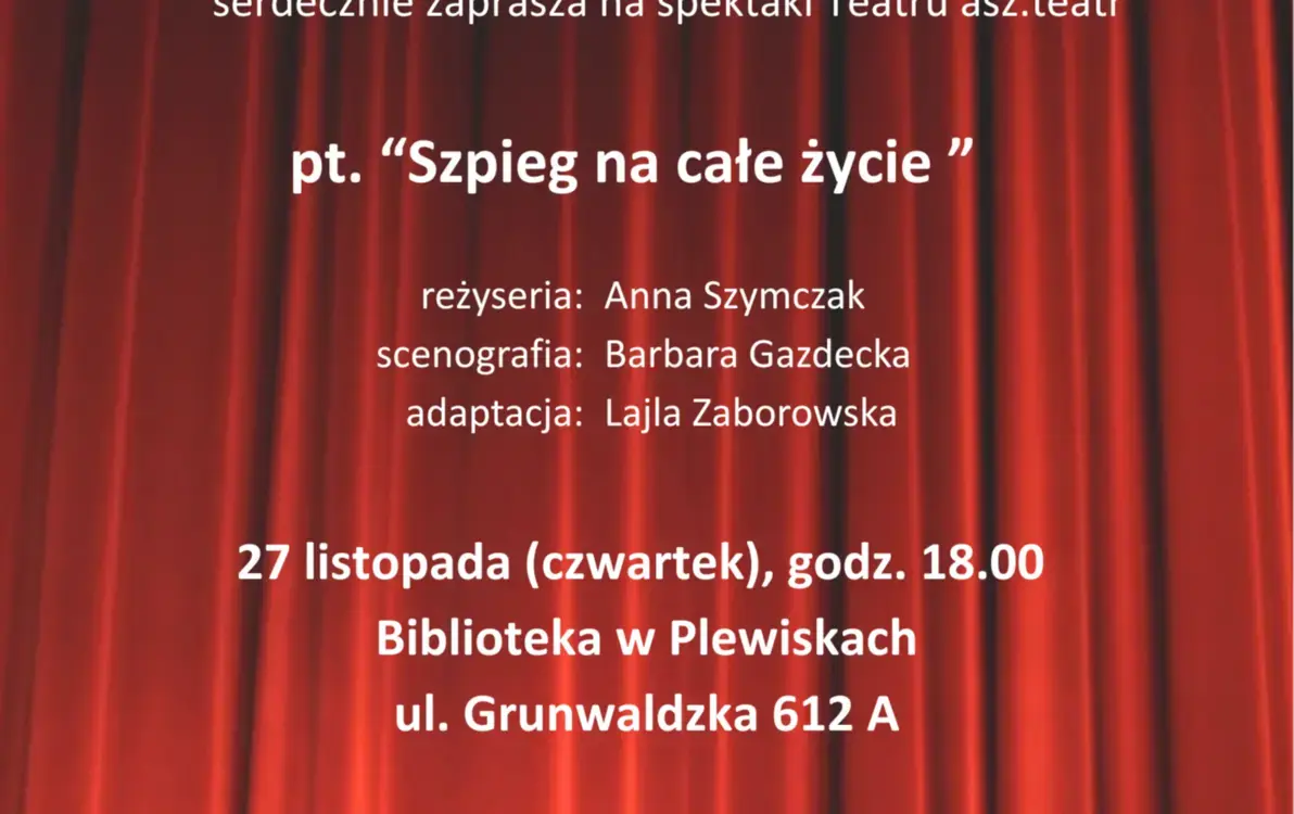 Zdjęcie do Zaproszenie na spektakl: "Szpieg na całe życie" w Plewiskach