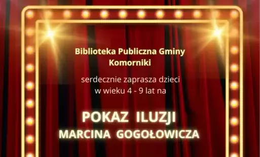 Zdjęcie do Pokaz iluzji Marcina Gogołowicza w Bibliotekach w Chomęcicach, Wirach i Plewiskach