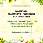 Warsztaty plastyczno- techniczne dla dorosłych w Plewiskach